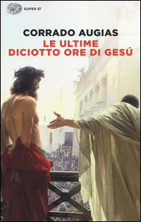 ULTIME DICIOTTO ORE DI GESU\'
