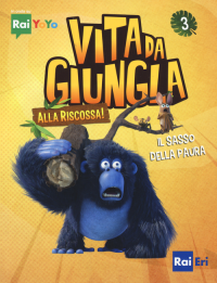 ALLA RISCOSSA - VITA DA GIUNGLA 3