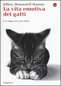 VITA EMOTIVA DEI GATTI - UN VIAGGIO NEL CUORE FELINO