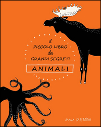 PICCOLO LIBRO DEI GRANDI SEGRETI ANIMALI