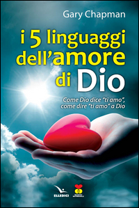 CINQUE LINGUAGGI DELL\'AMORE DI DIO