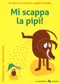 MI SCAPPA LA PIPI !