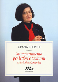 SCOMPARTIMENTO PER LETTORI E TACITURNI - ARICOLI RITRATTI INTERVISTE