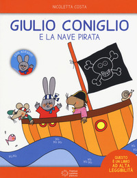 GIULIO CONIGLIO E LA NAVE PIRATA