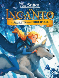 INCANTO - SEGRETO DELLE PRINCIPESSE