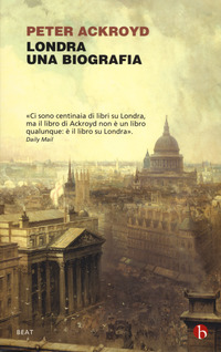 LONDRA - UNA BIOGRAFIA
