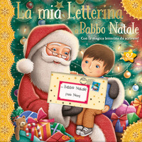 MIA LETTERINA A BABBO NATALE - CON LA MAGICA LETTERINA DA SCRIVERE