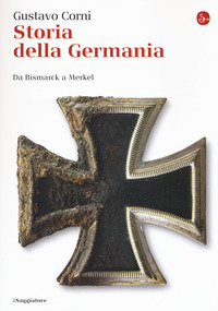 STORIA DELLA GERMANIA - DA BISMARCK A MERKEL