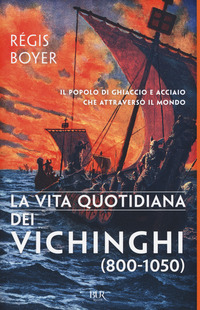 VITA QUOTIDIANA DEI VICHINGHI 800 - 1050
