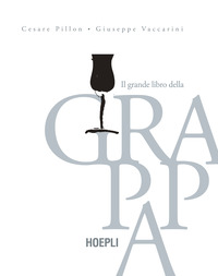 GRANDE LIBRO DELLA GRAPPA