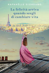 FELICITA\' ARRIVA QUANDO SCEGLI DI CAMBIARE VITA