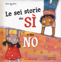 SEI STORIE DEI SI\' E DEI NO