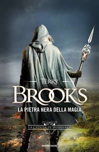 CADUTA DI SHANNARA 1 LA PIETRA NERA DELLA MAGIA