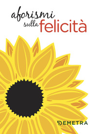 AFORISMI SULLA FELICITA\'