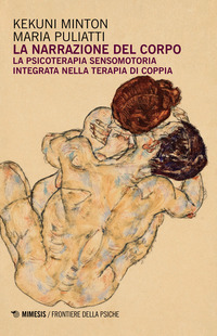 NARRAZIONE DEL CORPO - LA PSICOTERAPIA SENSOMOTORIA INTEGRATA NELLA TERAPIA DI COPPIA