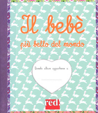 BEBE\' PIU\' BELLO DEL MONDO