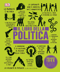 LIBRO DELLA POLITICA - GRANDI IDEE SPIEGATE IN MODO SEMPLICE