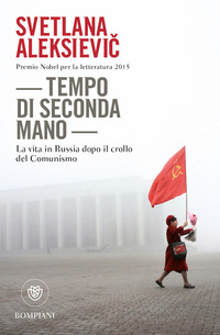 TEMPO DI SECONDA MANO - LA VITA IN RUSSIA DOPO IL CROLLO DEL COMUNISMO