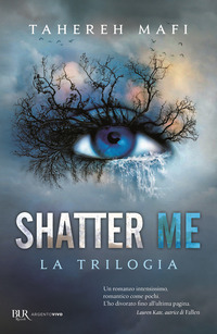 SHATTER ME - LA TRILOGIA