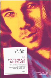 PROVENIENZE DELL\'AMORE - VITA, MORTE E POSTMORTEM DI NICK DRAKE MISCONOSCIUTO CANTAUTORE INGLESE