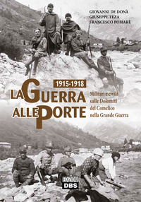 GUERRA ALLE PORTE 1915 - 1918