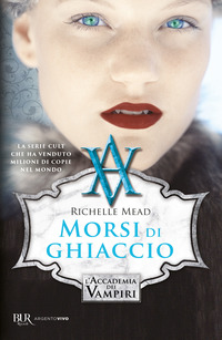 ACCADEMIA DEI VAMPIRI 2 MORSI DI GHIACCIO