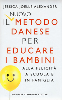 NUOVO METODO DANESE PER EDUCARE I BAMBINI