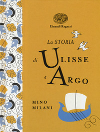 STORIA DI ULISSE E ARGO