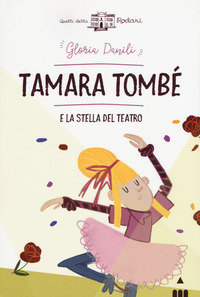 TAMARA TOMBE\' E LA STELLA DEL TEATRO