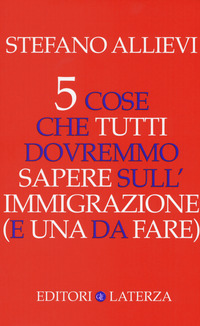 5 COSE CHE TUTTI DOVREMMO SAPERE SULL\'IMMIGRAZIONE E UNA DA FARE