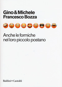ANCHE LE FORMICHE NEL LORO PICCOLO POSTANO