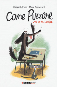 CANE PUZZONE VA A SCUOLA