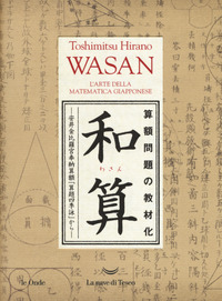 WASAN - L\'ARTE DELLA MATEMATICA GIAPPONESE