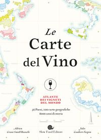CARTE DEL VINO - ATLANTE DEI VIGNETI DEL MONDO