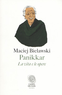 PANIKKAR - LA VITA E LE OPERE
