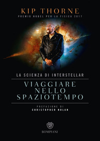 VIAGGIARE NELLO SPAZIO TEMPO - LA SCIENZA DI INTERSTELLAR
