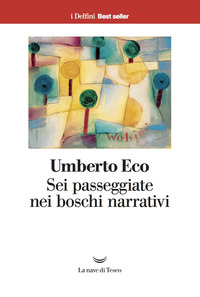 SEI PASSEGGIATE NEI BOSCHI NARRATIVI