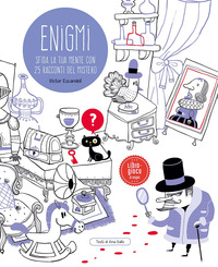 ENIGMI - SFIDA LA TUA MENTE CON 25 RACCONTI DEL MISTERO