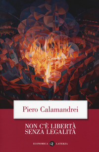 NON C\'E\' LIBERTA\' SENZA LEGALITA\'