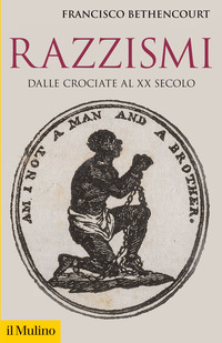RAZZISMI - DALLE CROCIATE AL XX SECOLO