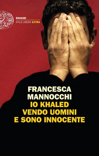 IO KHALED VENDO UOMINI E SONO INNOCENTE