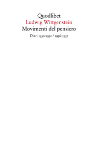 MOVIMENTI DEL PENSIERO - DIARIO 1930-1932 / 1936-1937