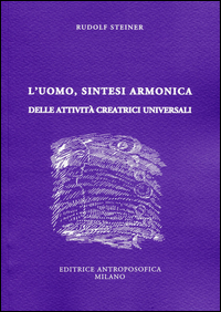 UOMO SINTESI ARMONICA DELLE ATTIVITA\' CREATRICI UNIVERSALI