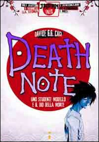 DEATH NOTE UNO STUDENTE MODELLO E IL DIO DELLA MORTE