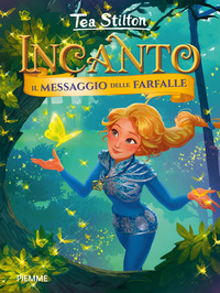 INCANTO - IL MESSAGGIO DELLE FARFALLE