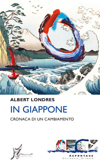 IN GIAPPONE - CRONACA DI UN CAMBIAMENTO