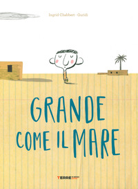 GRANDE COME IL MARE