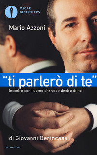 TI PARLERO\' DI TE - INCONTRO CON L\'UOMO CHE VEDE DENTRO DI NOI
