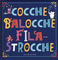 COCCHE BALOCCHE FILASTROCCHE