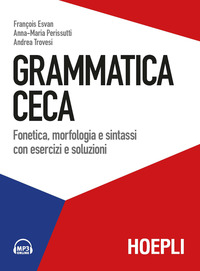 GRAMMATICA CECA - FONETICA MORFOLOGIA E SINTASSI CON ESERCIZI E SOLUZIONI
